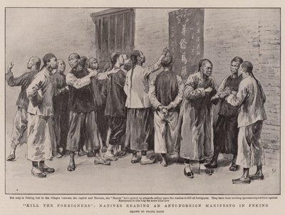 Dood de Buitenlanders, Inboorlingen lezen een Anti-Buitenlands Manifest in Peking door Frank Dadd